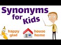 Synonyms for Kids | Classroom Edition Synonyms for Kids | Classroom Edition