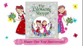 One Year Anniversary of "The Blossom Shoppe"