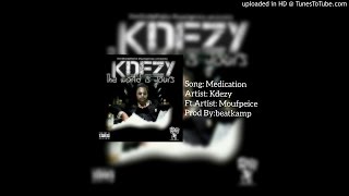 Kdezy (Medication) ft.Moufpeice Kalico (prod.by Beatkamp)