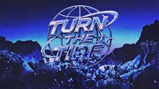 TURN THE TIDE jetzt Video ansehen