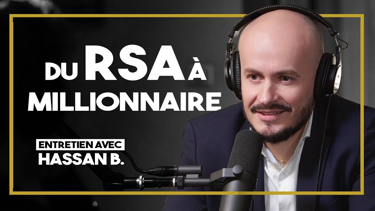 Du RSA à MILLIONNAIRE en 10 ans ! - Hassan B : comment il est devenu riche (son histoire)