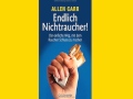Endlich Nichtraucher für Frauen Der einfache Weg, mit dem Rauchen Schluss zu machen von Allen Carr