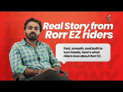 Fast, Smooth & a Total Head-Turner | Why Riders Love Rorr EZ