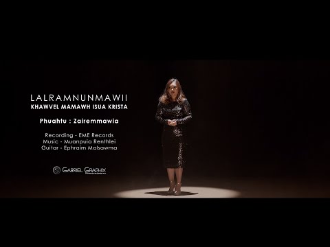 Lalramnunmawii - Khawvel mamawh Isua Krista (Official MV)