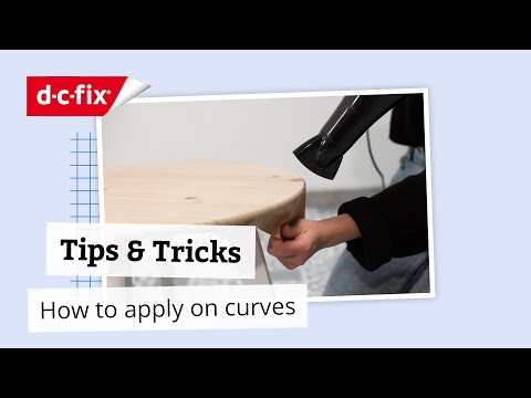 Tips & Tricks for d-c-fix Self-Adhesive Films | How to Apply Around Curved Edges