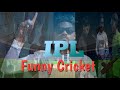 IPL Funny Cricket 2023