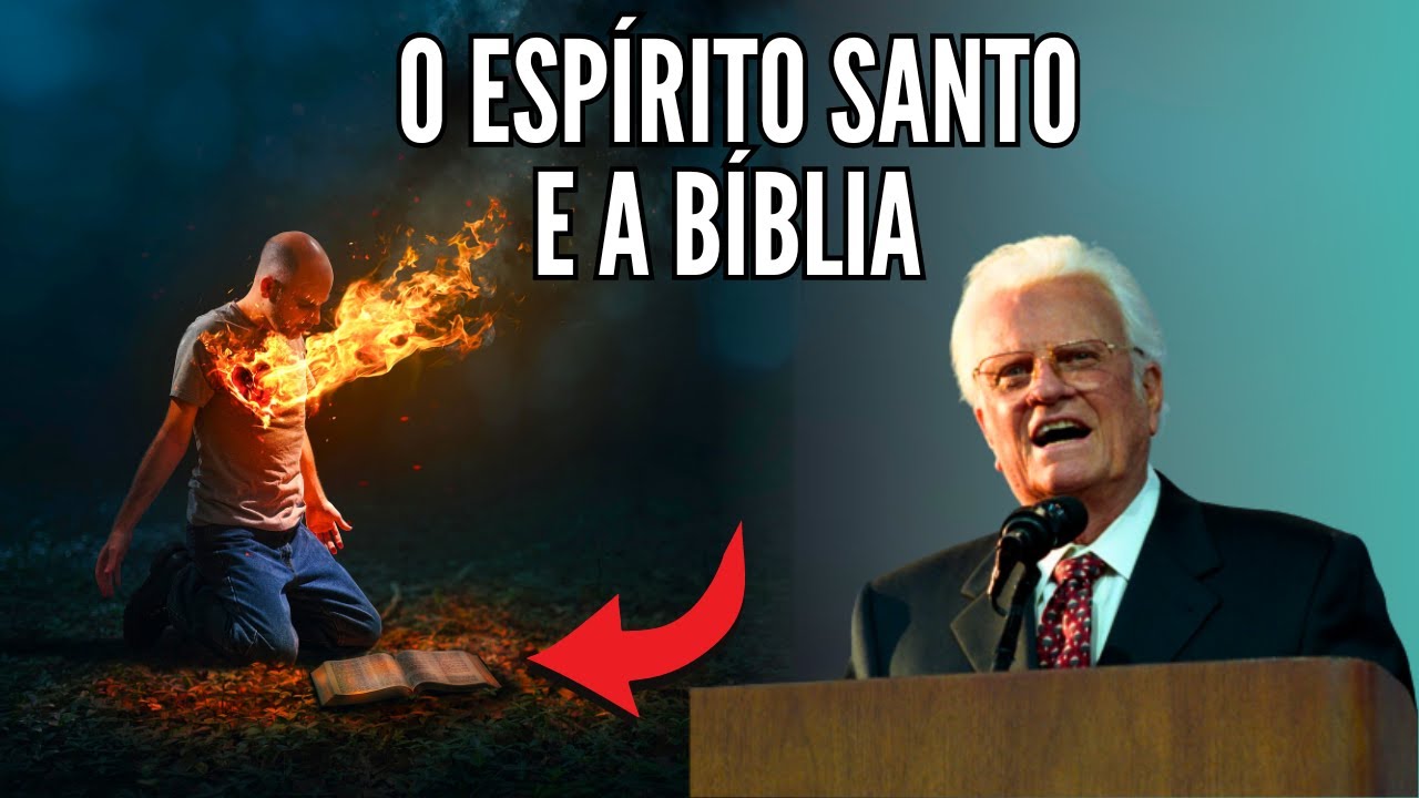 Billy Graham (1918-2018) O ESPÍRITO SANTO E A BÍBLIA - COMO SER CHEIO DO ESPÍRITO SANTO