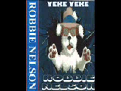 Dj Robbie Nelson  - Yeke Yeke  - 1997