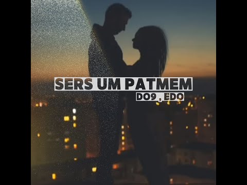 Do9 , Edo - Sers um patmem ( Official Audio 2023 )
