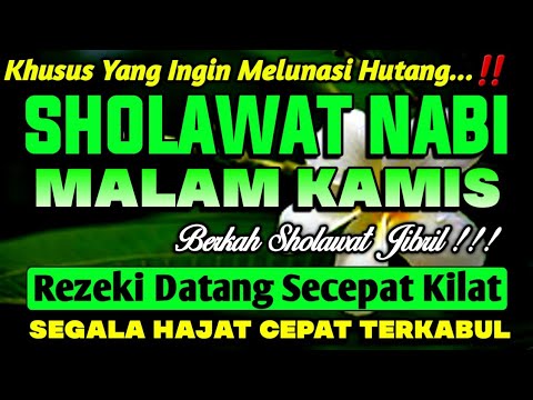 SHOLAWAT NABI PENARIK REZEKI PALING DAHSYAT, Sholawat Nabi Muhammad Saw, Keajaiban Sholawat Jibril
