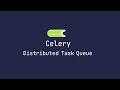 Python Celery High Level Overview