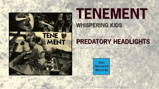 Tenement - Whispering Kids (Official Audio)