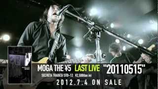 MOGA THE ￥5 ／LAST LIVE 