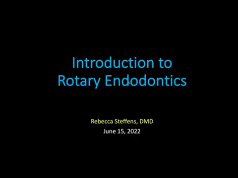 Introduction to Rotary Endodontics