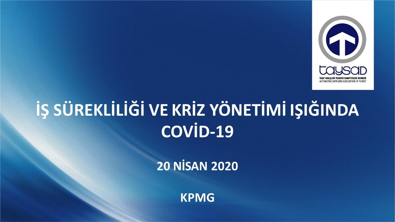 İŞ SÜREKLİLİĞİ VE KRİZ YÖNETİMİ IŞIĞINDA COVİD-19 - ONLINE SEMİNER