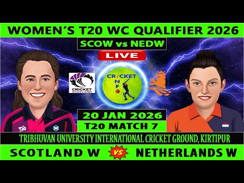 Netherlands Women vs Scotland Women | SCOW vs NEDW | 7th Match of ICC Women's T20 WC Qualifier 2026