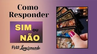 Como responder Sim ou Não  em uma Linha de 3 Cartas.
