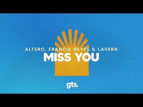 Altero, Francis Skyes, Lavern - Miss You (Lyrics)