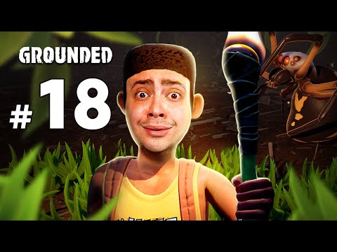 alanzoka jogando Grounded com os amigos - Parte #18