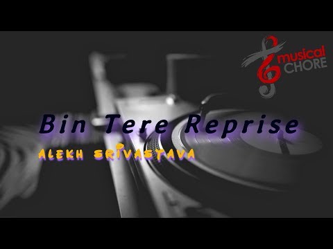 Bin Tere Reprise | Shekhar Ravjiani | Vishal- Shekhar | Musical Chore | Solo | Alekh