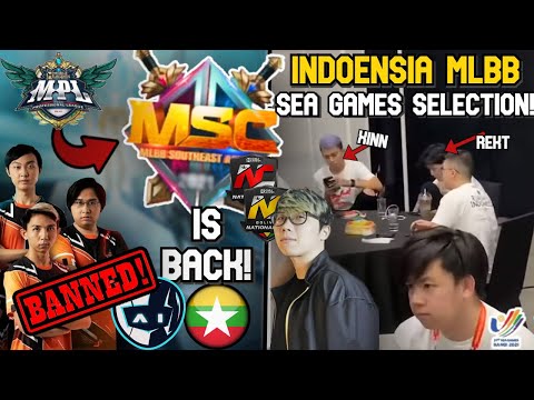 MYANMAR IS BACK TO MSC 2022 - AI ESPORTS BANNED FROM MLBB TOURNAMENT - INDO SEA GAMES SELECTION
