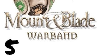 Let's Play Mount and Blade : Warband - Episode 5 - Building Baby Gangsters