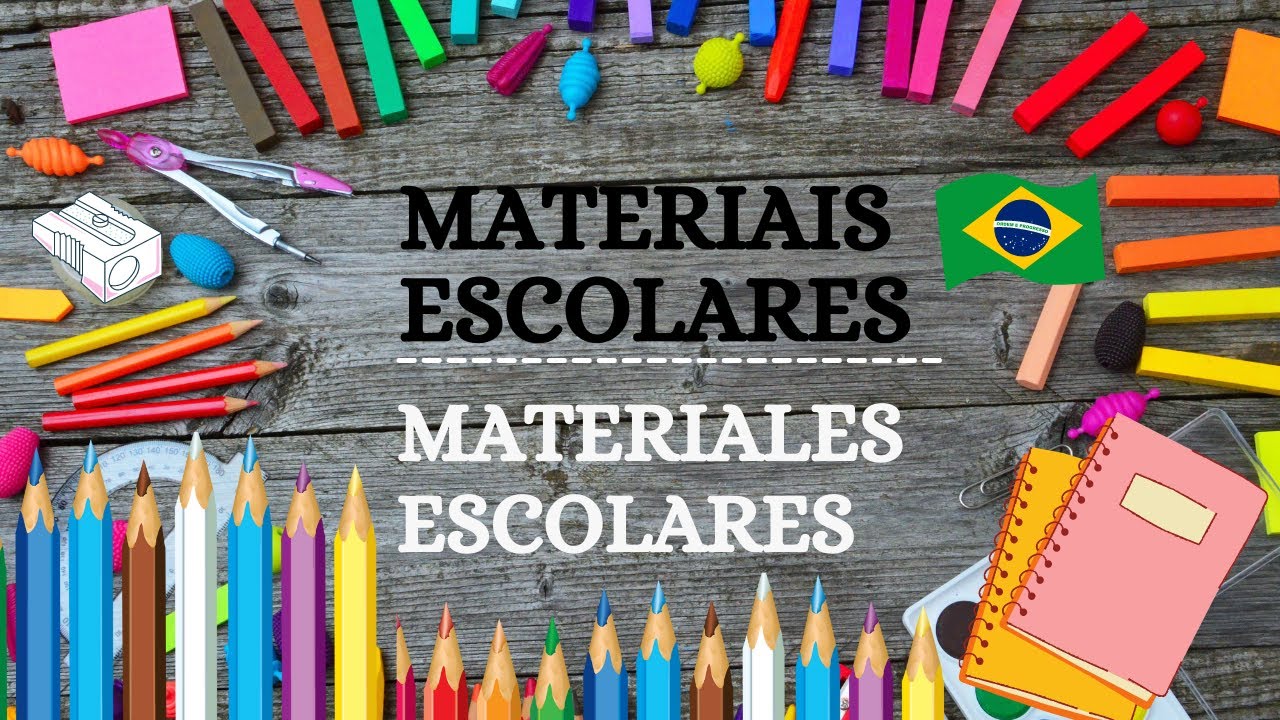 MATERIALES ESCOLARES | MATERIAIS ESCOLARES | ESPAÑOL- PORTUGUÊS