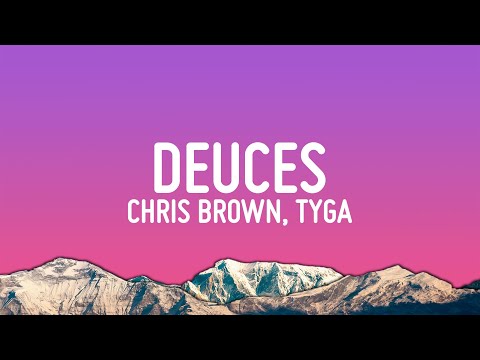 Chris Brown - Deuces (Lyrics) ft. Tyga, Kevin McCall