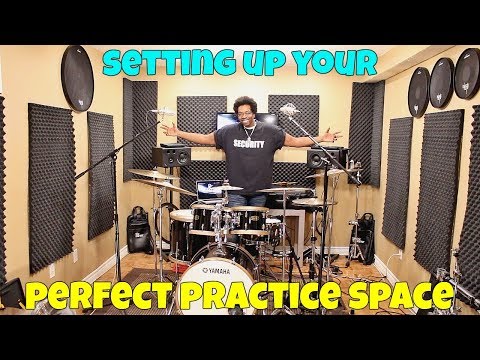 SETTING UP Your PERFECT PRACTICE SPACE