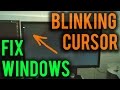 Windows Repair (Black Screen & Blinking Cursor)