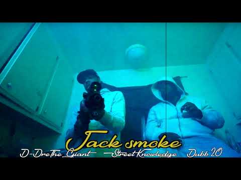 D-Dre The Giant x Street Knowledge x Dubb 20 - Jack Smoke