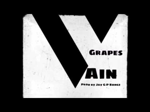 Grapes (Tha Dopest) - Vain ( Prod By Jay G P Bangz )