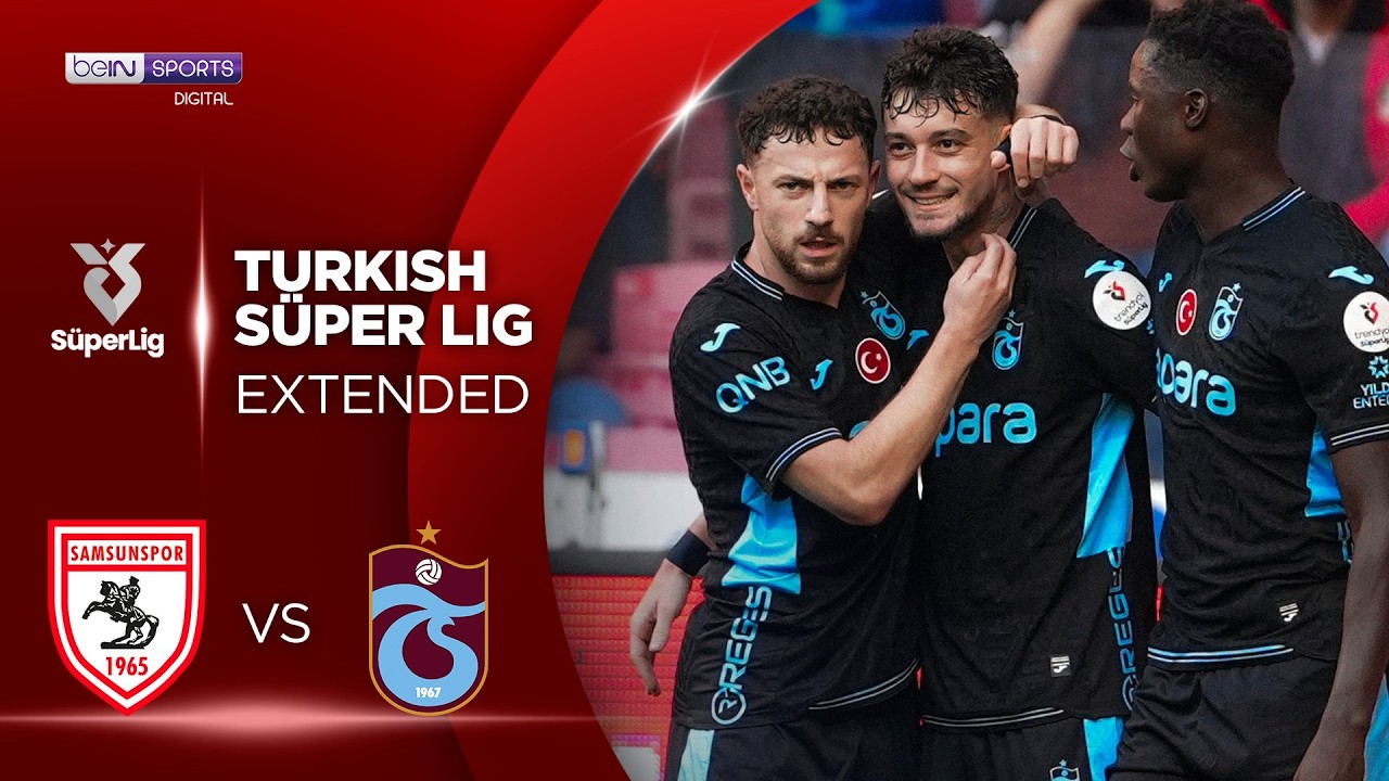 Samsunspor vs Trabzonspor | EXTENDED HIGHLIGHTS Süper Lig | 10/10/2026 | beIN SPORTS USA