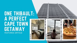 One Thibault Residence: A Perfect Cape Town Getaway