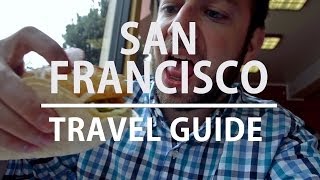 preview picture of video 'Travel Guide to San Francisco l The Expeditioner'