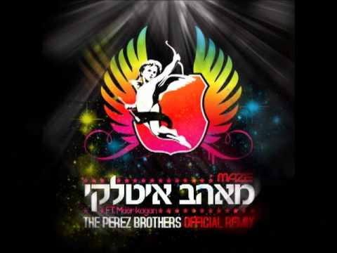Maze Ft. Maor Kagan - Italian lover (The Perez Brothers Remix).flv
