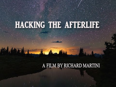 Trailer for Hacking The Afterlife- Premier on Gaia TODAY!