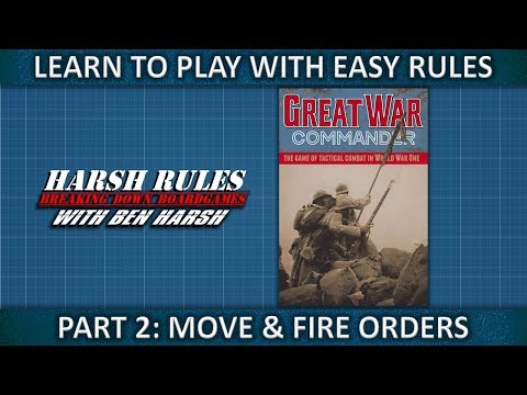 Harsh Rules: Learn to Play - Great War Commander - Part 2