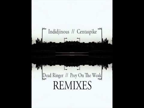 Indidjinous - Dead Ringer (Centaspike Remix)