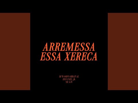 Arremessa Essa Xereca