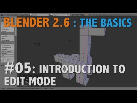 Blender 2.6 Basics #05 : Intro to Edit Mode #b3d