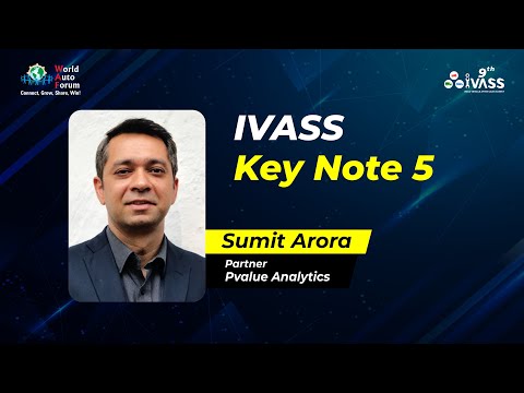 9th IVASS - KeyNote Speaker 5 - Sumit Arora - Partner - Pvalue Analytics