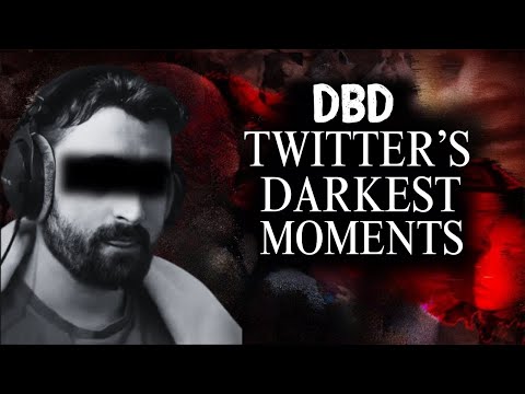 DBD Twitter's Darkest Moments