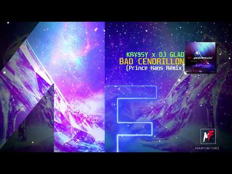 Kryssy - Bad cendrillon ft. Dj Glad (Prince Hans Tropical Remix)