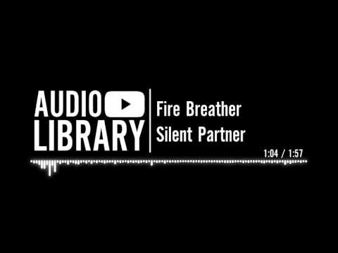 Fire Breather - Silent Partner
