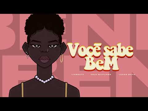 Liu Beatz x Pelé Milflows x Lucas Muto - Você sabe bem