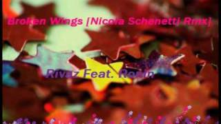 Broken Wings [Nicola Schenetti Rmx] - Rivaz Feat. Ronin