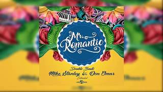 Mike Stanley Ft. Don Omar - Mr. Romantic Extended Mix