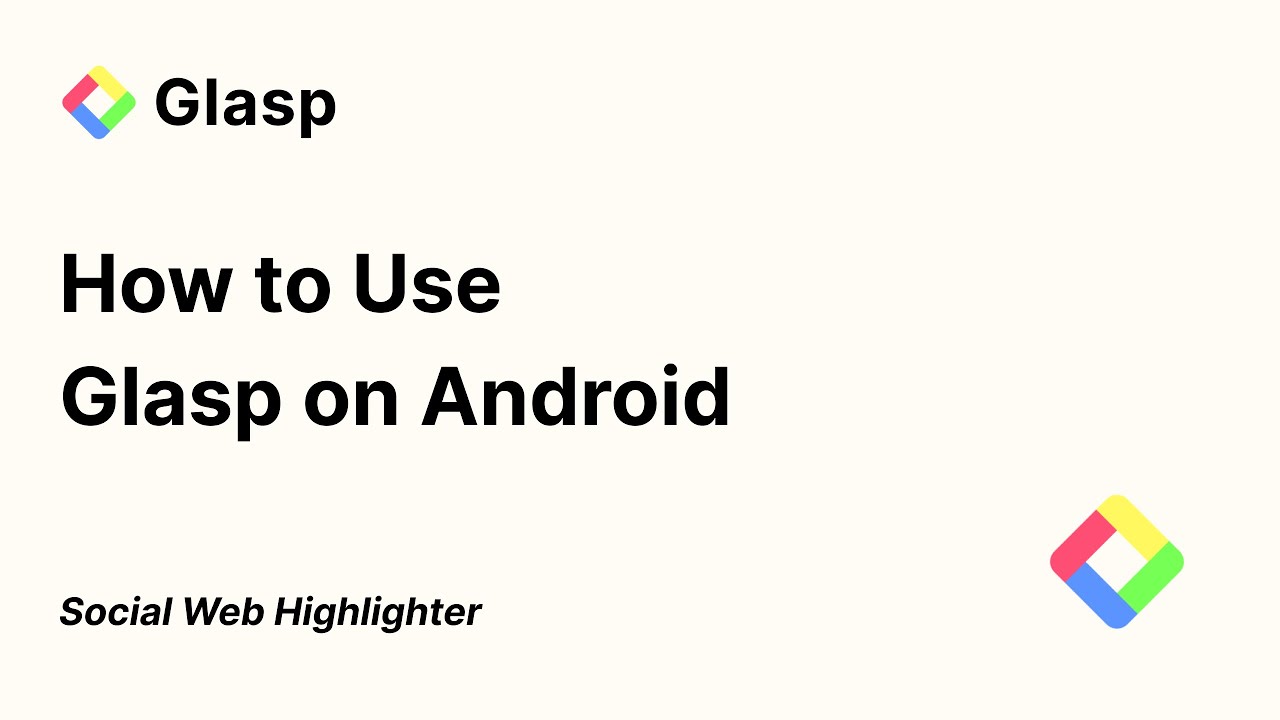 How to use the Glasp Android app