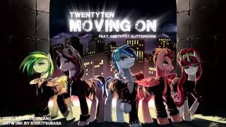 TwentyTen - Moving On (with Ame)